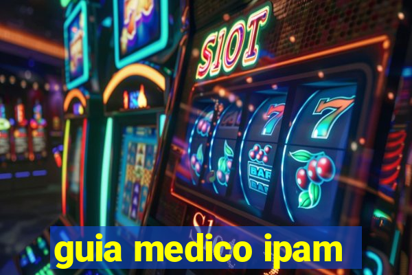 guia medico ipam